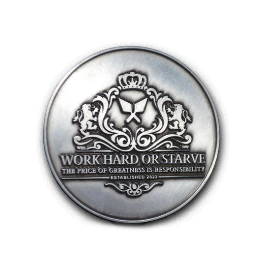 The Work Hard or Starve Coin